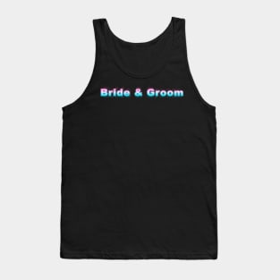 Bride and Groom Tank Top